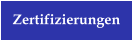 Zertifizierungen