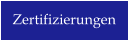 Zertifizierungen